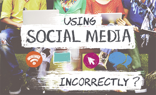 Five Ways You’re Using Social Media Incorrectly